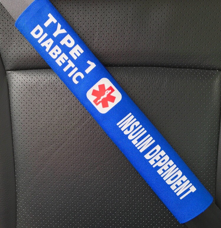 Type 1 Diabetic – Insulin Dependent- Medical Alert Seat Belt Cover