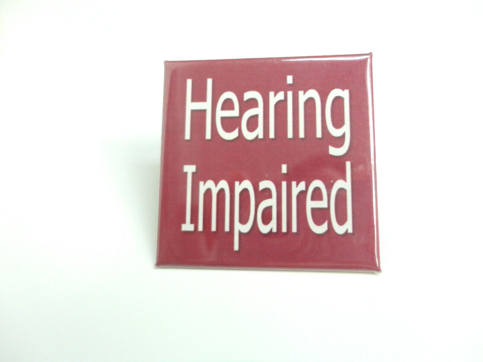 Hearing Impaired pin back Button Square 2″ NEW Disability Aid